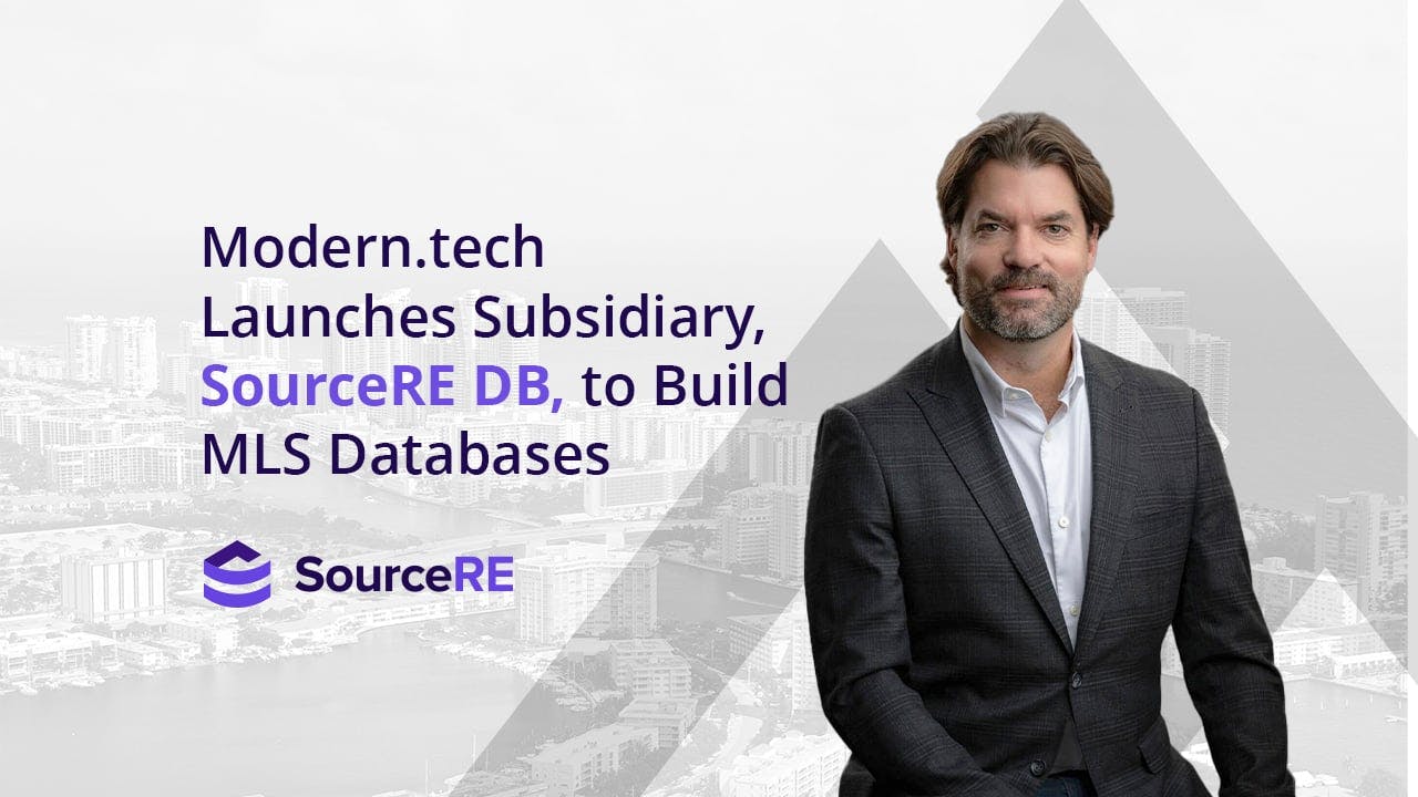 Modern.tech Launches Subsidiary, SourceRE DB, to Build MLS Databases1