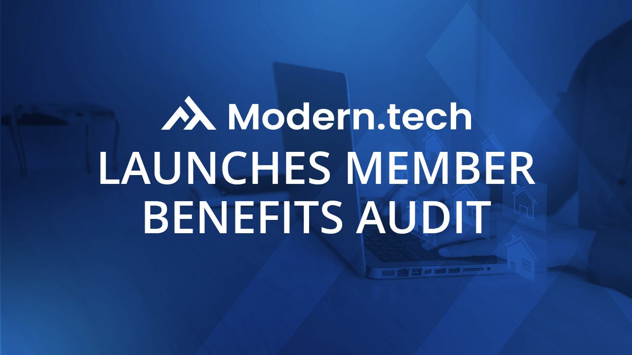 Modern.tech Launches Member Benefits Audit for MLSs and Associations0
